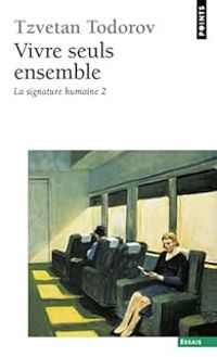 Couverture du livre Vivre seuls ensemble - Tzvetan Todorov