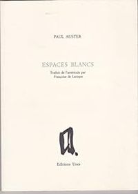 Paul Auster - Espaces blancs