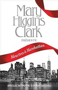 Mary Higgins Clark - Meurtres à Manhattan