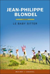 Jean-philippe Blondel - Le baby-sitter