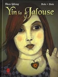 Qi Feng Shen - Yin la jalouse
