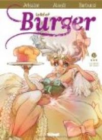 Arleston - Alwett - Alessandro Barbucci(Dessins) - Lord of burger