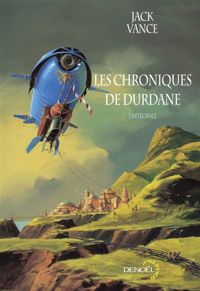 Couverture du livre Les chroniques de Durdane: L'intégrale - Jack Vance