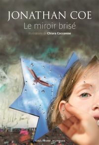 Couverture du livre Le miroir brisé - Jonathan Coe