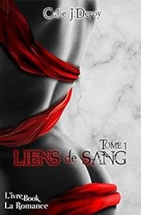 Callie J Deroy - Liens de sang