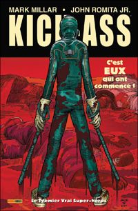 Couverture du livre Kick Ass - Mark Millar - John Romita Jr