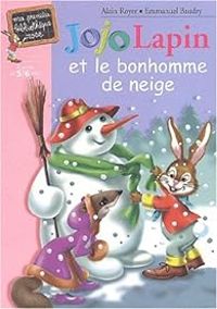 Emmanuel Baudry - Jojo lapin et le bonhomme de neige