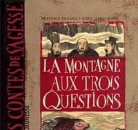 Béatrice Tanaka - Chen Jiang Hong(Illustrations) - La Montagne aux trois questions