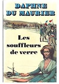 Daphne Du Maurier - Les souffleurs de verre