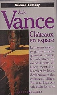 Couverture du livre Les châteaux en espace - Jack Vance