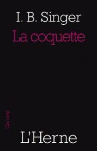 Isaac Bashevis Singer - La coquette