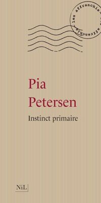 Pia Petersen - Instinct primaire