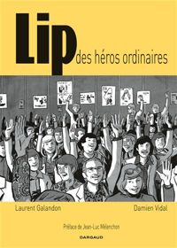 Couverture du livre Lip - Laurent Galandon - Damien Vidal