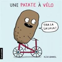 Elise Gravel - Une patate à vélo