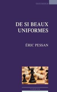 Ric Pessan - De si beaux uniformes