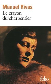 Couverture du livre Le Crayon du charpentier - Manuel Rivas