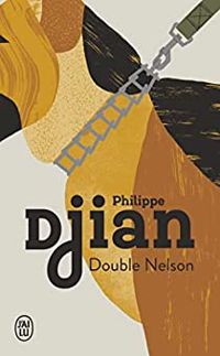 Philippe Djian - Double Nelson