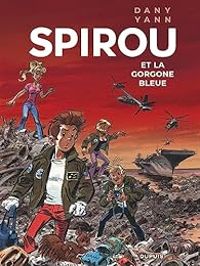 Couverture du livre Spirou et la Gorgone bleue - Yann 