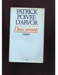 Patrick Poivre D'arvor - Deux amants