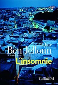 Tahar Ben Jelloun - L'insomniaque