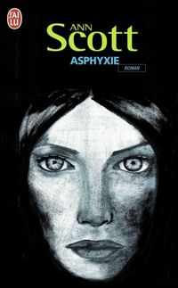 Ann Scott - Asphyxie