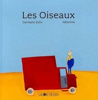 Couverture du livre Les oiseaux - Germano Zullo - Albertine 