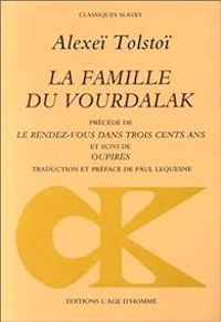 Aleksei Konstantinovitch Tolstoi - La famille du Vourdalak