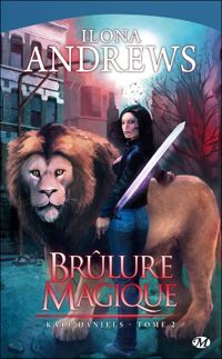 Ilona Andrews - Brûlure Magique