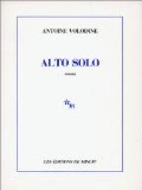 Antoine Volodine - Alto solo