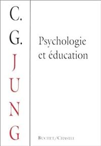 Carl Gustav Jung - Psychologie et éducation