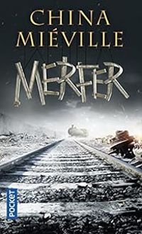 China Mieville - Merfer