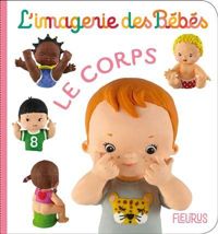 Nathalie Bélineau - Emilie Beaumont - L'imagerie des bébés - Le corps