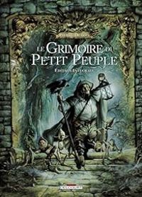 Pierre Dubois - Tienne Le Roux - Emmanuel Civiello - Le Grimoire du Petit Peuple - Intégrale