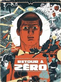 Couverture du livre Retour à zéro (Les univers de Stefan Wul) - Thierry Smolderen