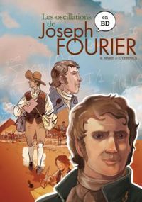 Emmanuel Marie - Emmanuel Cerisier - Les oscillations de Joseph Fourier en BD