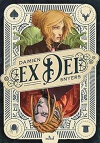 Couverture du livre Ex Dei - Damien Snyers