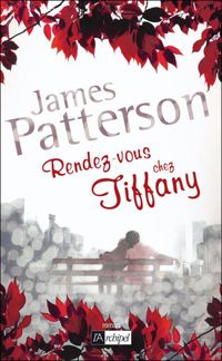 James Patterson - Rendez-vous chez Tiffany