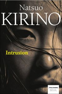 Couverture du livre Intrusion - Natsuo Kirino