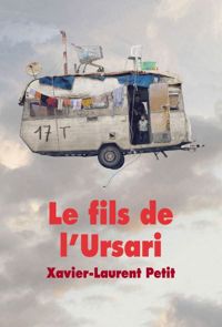 Couverture du livre Le Fils de l'Ursari - Xavier Laurent Petit - Isabelle Merlet