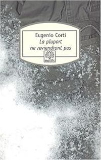 Eugenio Corti - La plupart ne reviendront pas