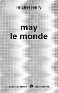 Michel Jeury - May le monde