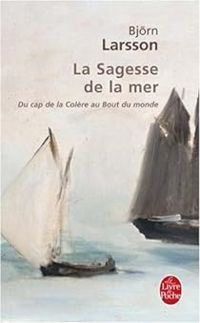 Couverture du livre La Sagesse de la mer - Bjrn Larsson