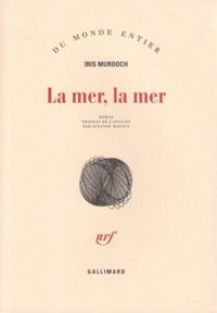 Iris Murdoch - La Mer, la mer