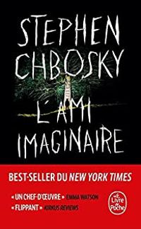 Stephen Chbosky - L'Ami imaginaire