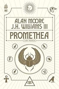 Jh Williams Iii - Promethea - Livre 1