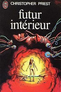 Christopher Priest - Futur intérieur