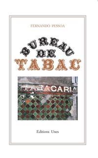 Couverture du livre Bureau de tabac, bilingue (français/portugais) - Fernando Pessoa