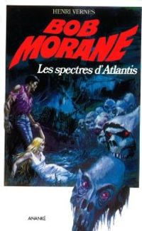 Henri Vernes - Les spectres d'Atlantis