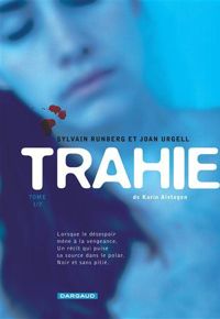 Couverture du livre Trahie - Sylvain Runberg