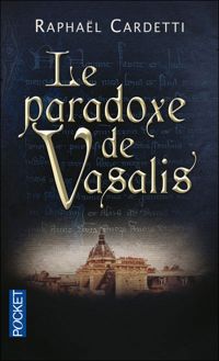 Couverture du livre PARADOXE DE VASALIS - Raphal Cardetti